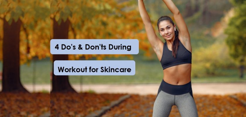 4-Dos-Donts-for-Skin-Care-while-or-After-Working-Out