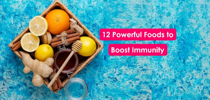 Powerful foods that boost immunity system