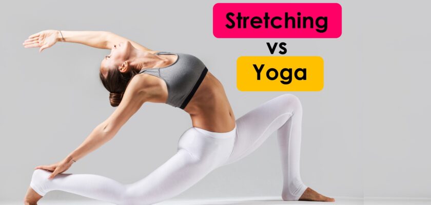 Yoga vs Stretching