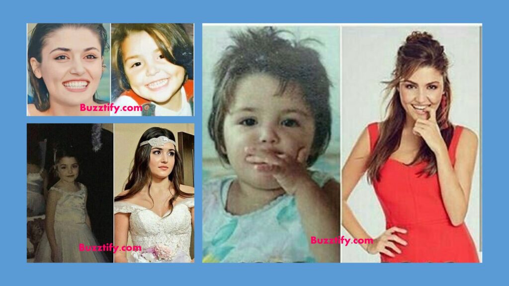 Hande Erçel in her childhood pictures then and now