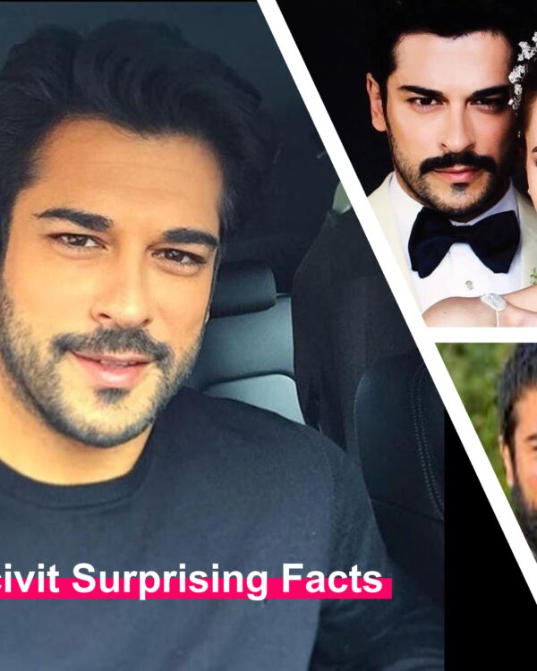 Burak Ozcivit Height Net worth, Wife Net Worth More Secrets Inside
