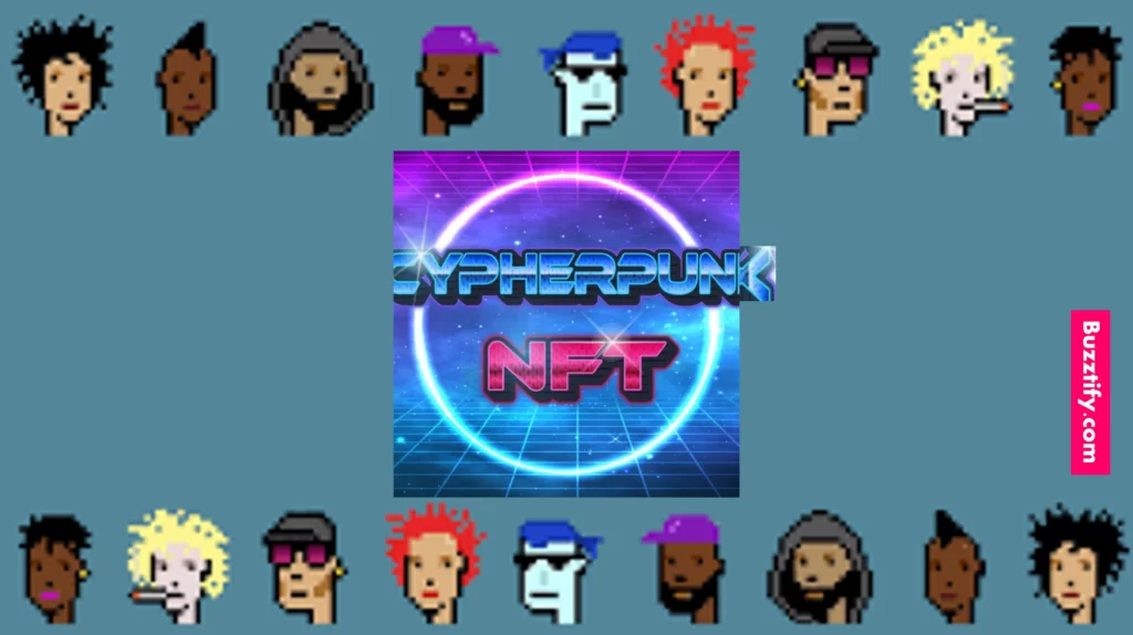 Cypherpunk NFT Why YOU Need to Buy Now! What's the Hype? Cypherpunk NFT