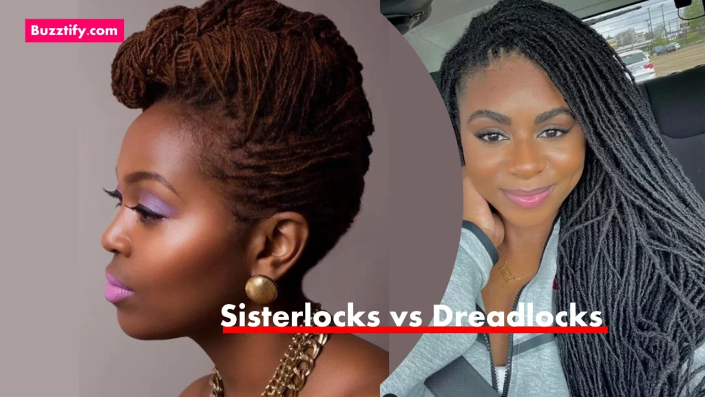 Sisterlocks Vs Dreadlocks Maintenance ,Cost, Differentiation