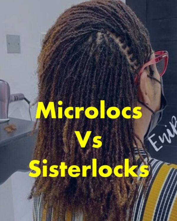 Microlocs vs Sisterlocks know the difference