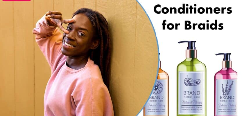 Leave-in Conditioners for Braids, best moisturizers for braids