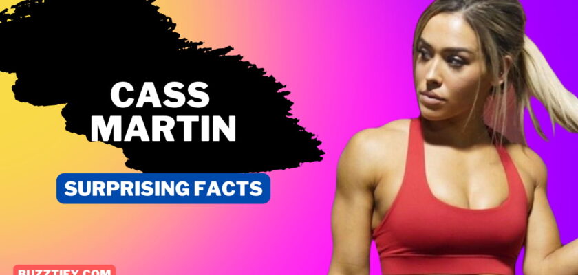 Cass Martin Height Workout Routine and Secret Physical Stats