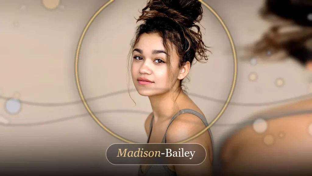Madison Bailey: Age, Height, Weight, Net Worth, Body Measurements Secrets Revealed Madison Bailey